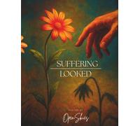 Suffering Overlooked: A poetry book of my silence being outspoken
