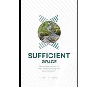 Sufficient Grace: Natural approaches for the Christian dealing with persistent pain