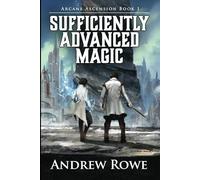 Sufficiently Advanced Magic