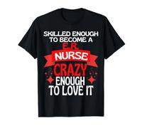 Suffisamment qualifié pour Devenir Une infirmière aux urgences T-Shirt Graphique avec Valeur