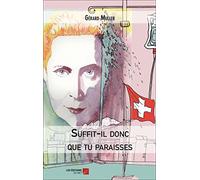 Suffit-il donc que tu paraisses