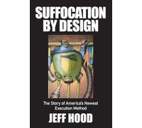 Suffocation by Design