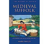 Suffolk médiéval : Une histoire économique et sociale, 1200-1500