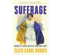 Suffrage: Women's Long Battle for the Vote