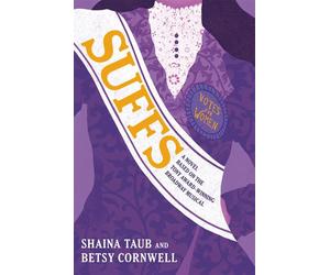 Suffs A Novel Based on the Tony Award-Winning Broadway Musical - Shaina Taub - Random House Books for Young Readers - ebook (ePub) - Livre