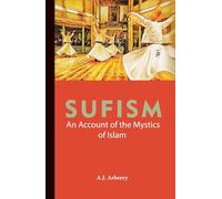 Sufism : An Account of the Mystics of Islam