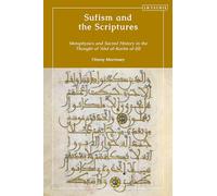 Sufism and the Scriptures: Metaphysics and Sacred History in the Thought of 'Abd al-Karim al-Jili