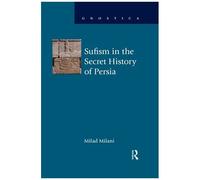 Sufism In The Secret History Of Persia