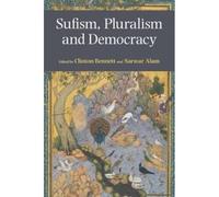 Sufism, Pluralism And Democracy