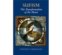 Sufism: The Transformation of the Heart