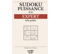 Sufoku Puissance 6x6: 250 grilles pour experts