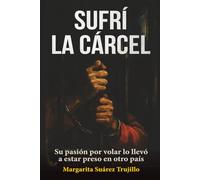 SUFRÍ LA CÁRCEL: Su pasión lo llevó a estar preso