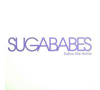 Sugababes - Sugababes - Follow Me Home - Island Records (UK)
