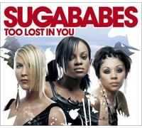 Sugababes - Too Lost in You [Import]