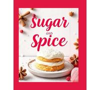 Sugar and spice: 15 minutes recipes for two