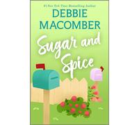 Sugar and Spice A Novel - Debbie Macomber - Mira - ebook (ePub) - Livre