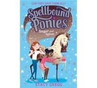 Sugar and Spice by Stacy Gregg Paperback Book Stacy Gregg (Auteur)