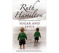 Sugar and Spice Hamilton, Ruth (Auteur)