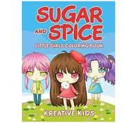 Sugar And Spice Little Girls Coloring Book