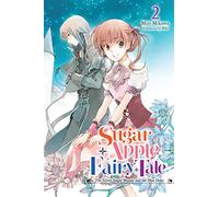 Sugar Apple Fairy Tale, Vol. 2 (light novel)