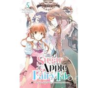 Sugar Apple Fairy Tale, Vol. 5 (light novel)