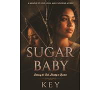 Sugar Baby: Intimacy For Sale, Identity In Question