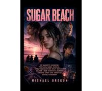 SUGAR BEACH: Zoe Manzotti alongside Troy Leigh-Anne Johnson, Emma Blomquist and Ryley Schroeder deliver a raw cinematic journey through grief love addiction and self discovery