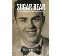 SUGAR BEAR: Life Lessons, Leadership, and the Legacy of a High School Coach