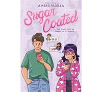 Sugar Coated: A Graphic Novel - Amber Padilla - Graphix - ebook (ePub) - Livre