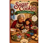 Sugar Cookies: A Christmas Tradition