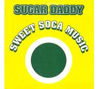 Sugar Daddy - Sweet Soca Music [Import]