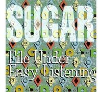 Sugar - File Under: Easy Listening by Sugar (1994) Audio CD