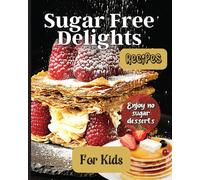 Sugar Free Delights For Kids