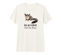 Sugar Glider Glide Play Repeat, Joli Motif d'animal de Compagnie T-Shirt Haut de Gamme