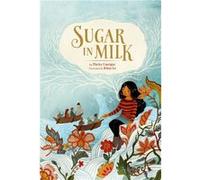 Sugar in Milk by Thrity Umrigar Thrity Umrigar (Auteur)