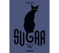 Sugar - Ma vie de chat