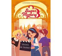 Sugar Mystery - Tome 2 Silence, on tourne ! - Catherine Kalengula - Pocket Jeunesse - Poche - Roman junior