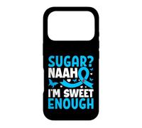 Sugar? Naah I'm Sweet Enough Coque pour iPhone 17 Pro