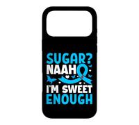 Sugar? Naah I'm Sweet Enough Coque pour iPhone 17 Pro Max