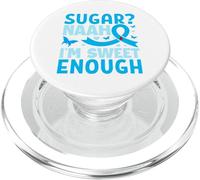 Sugar? Naah I'm Sweet Enough PopSockets PopGrip pour MagSafe