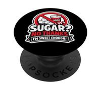 Sugar No Thanks I'm Sweet Enough Régime cétogène Amusant PopSockets PopGrip Adhésif