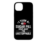 Sugar Pill I'm Unstoppable Coque pour iPhone 14 Plus