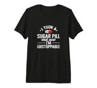 Sugar Pill I'm Unstoppable T-Shirt Haut de Gamme