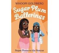 Sugar Plum Ballerinas Sugar Plums to the Rescue - Deborah Underwood - Little Brown amp Company - Livre en Anglais - Paperback Deborah UnderwoodDeborah Underwood (Auteur)