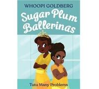 Sugar Plum Ballerinas Tutu Many Problems previously published as Terrible Terrel - Deborah Underwood - Little Brown amp Company - Livre en Anglais - Paper Deborah UnderwoodDeborah Underwood (Auteur)