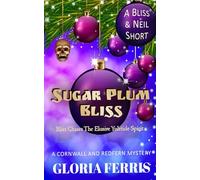 Sugar Plum Bliss: A Cornwall and Redfern Mystery
