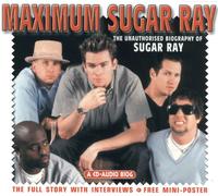 Sugar Ray - Maximum Audio Biography