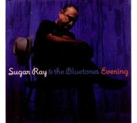 Sugar Ray & The Bluetones featuring Mike Welch - Evening by Sugar Ray & The Bluetones featuring Mike Welch (2011) Audio CD