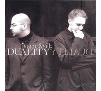 Sugar & Silk - Duality [Import]