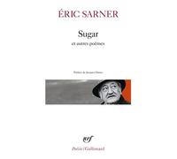 Sugar suivi de Cœur chronique et de Petit carnet de silence – Gallimard